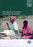 Microfinance et petites entreprises forestières.