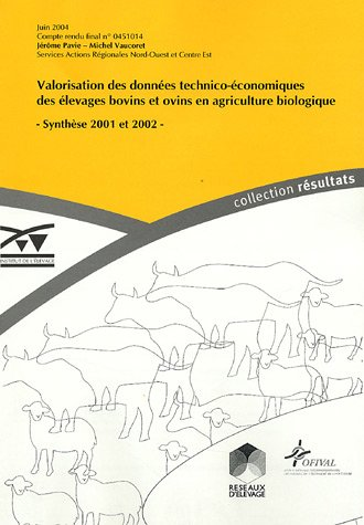 Valorisation des données technico-économiques des élevages bovins et ovins en agriculture biologique