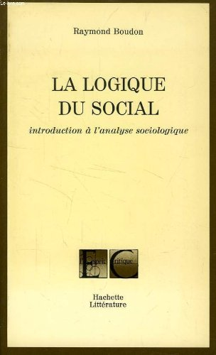 La logique du social. Introduction à l'analyse sociologique.