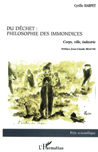 Du déchet : philosophie des immondices