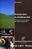 Construire la biodiversité: Processus de conception de 