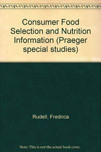 Consumer food selection and nutrition information.