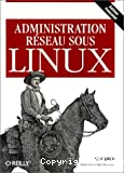 Administration réseau sous Linux.