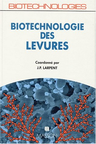 Biotechnologie des levures