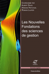 Les nouvelles fondations des sciences de gestion