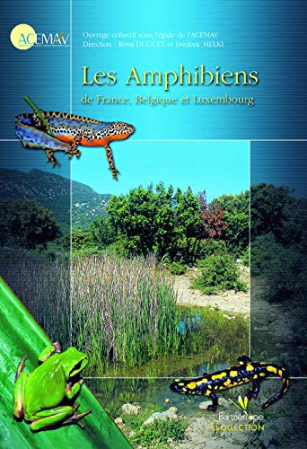 Les amphibiens de France, Belgique et Luxembourg
