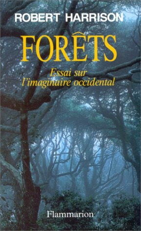 Forêts : essai sur l'imaginaire occidental.