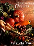Les légumes oubliés