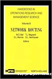 Handbooks in operations research and management science. Vol. 8 : Network routing.
