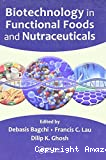 Biotechnology in functional foods and nutraceuticals
