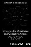 Strategies for distributed and collective action