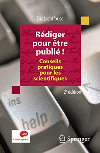 Rédiger pour être publié ! Conseils pratiques pour les scientifiques