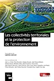 Les collectivités territoriales et la protection de l'environnement
