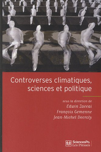 Controverses climatiques, sciences et politique
