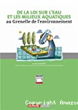 De la loi sur l'eau et les milieux aquatiques au Grenelle de l'environnement