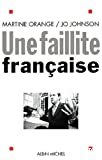 Une faillite française.