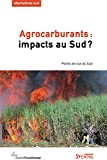 Agrocarburants : impacts au sud ?