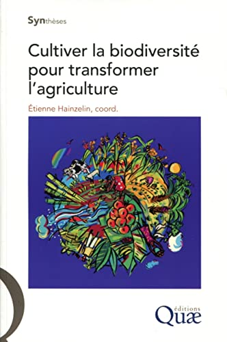 Cultiver la biodiversité pour transformer l’agriculture