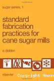 Standard fabrication practices for cane sugar mills.