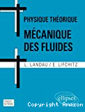 Physique théorique. Mécanique des fluides.