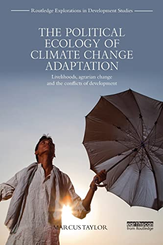 The Political Ecology of Climate Change Adaptation
