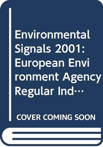 Environmental signals 2001 . European Environmental Agency regular indicators report.