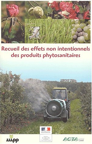 Recueil des effets non intentionnels des produits phytosanitaires. 8ème édition.