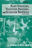 Plant strategies, vegetation processes, and ecosystem properties