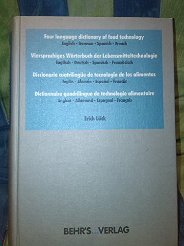 Dictionnaire quadrilingue de technologie alimentaire : anglais, allemand, espagnol, français