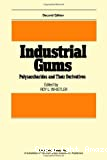 Industrial gums. Polysaccharides and tehir derivatives.