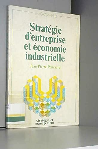 Stratégie d'entreprise et économie industrielle.