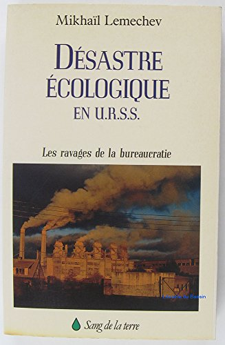 Désastre écologique en URSS : les ravages de la bureaucratie