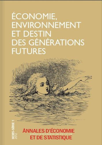 Economie, environnement et destin des générations futures