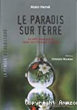 Le paradis sur Terre ; suivi de L'homme sauvage