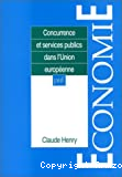 Concurrence et services publics dans l'union européenne