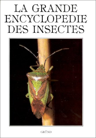 La grande encyclopédie des insectes.