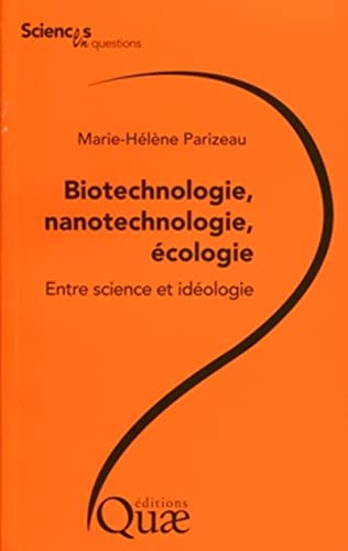 Biotechnologie, nanotechnologie, écologie