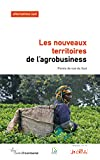 Les nouveaux territoires de l'agrobusiness vignette