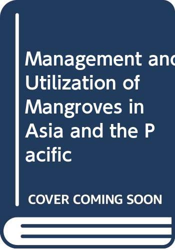 Management and utilization of mangroves in Asie and the Pacific
