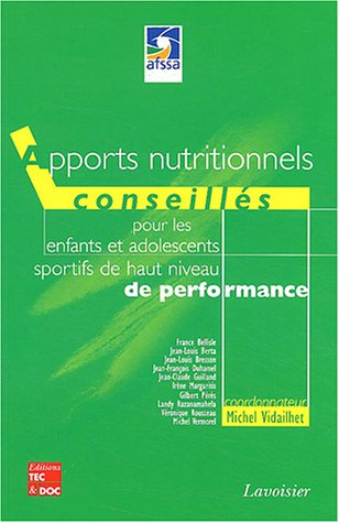 Apports nutritionnels conseillés pour les enfants et adolescents sportifs de haut niveau de performance