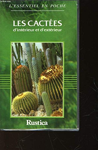 Les cactées d'intérieur et d'extérieur