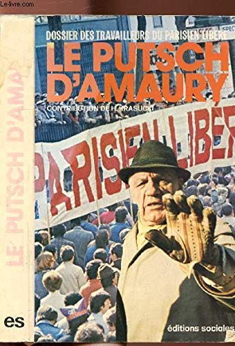Le putsch d'Amaury. Main basse sur la presse. Dossier des travailleurs du 