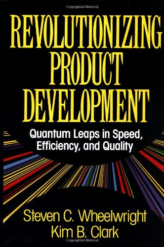 Revolutionizing product development. Quantum leaps in speed, efficiency, and quality.
