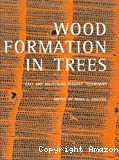 Wood formation in trees : cell and molecular biology techniques.
