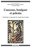 Couscous, boulgour et polenta