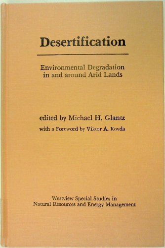 Desertification. Environmental degradation in and around arid lands