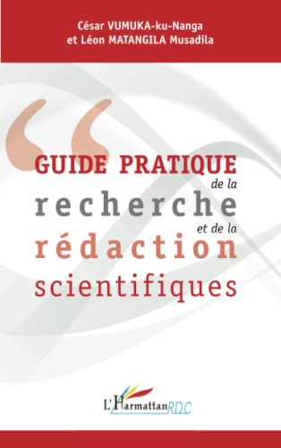 Guide pratique de la recherche et de la rédaction scientifiques