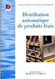 Guide de bonnes pratiques d'hygiène pour la distribution automatique de produits frais