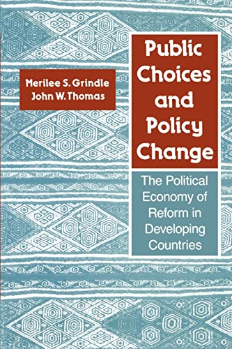 Public choices and policy change. The political economy of reform in developing countries