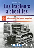 Les tracteurs chenilles à la conquête des fermes françaises